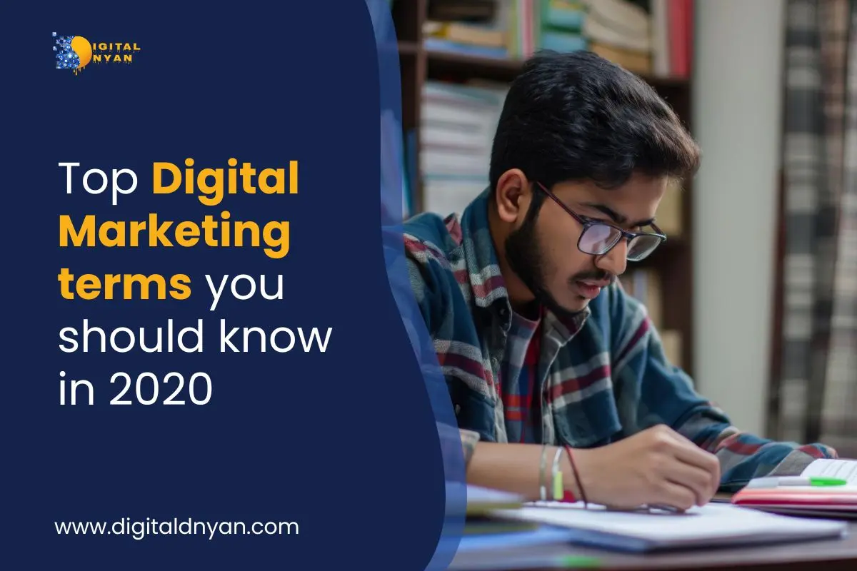 Top Digital Marketing terms you should know in 2020